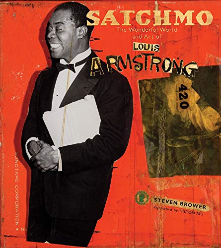 Stock image for Satchmo: The Wonderful World and Art of Louis Armstrong for sale by The Wild Muse