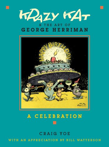 KRAZY KAT & THE ART OF GEORGE HERRIMAN: A Celebration - Yoe, Craig; [George Herriman]