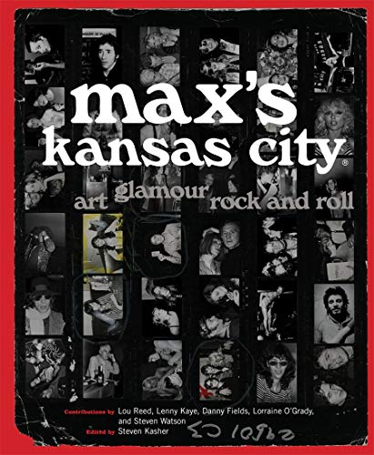 Beispielbild fr Max's Kansas City: Art, Glamour, Rock and Roll zum Verkauf von Seattle Goodwill