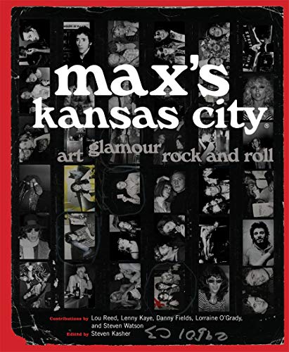 Stock image for Max's Kansas City: Art, Glamour, Rock and Roll for sale by Outer Print