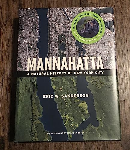 Mannahatta: A Natural History of New York City - Sanderson, Eric W.