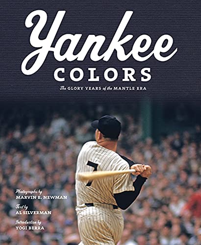 Beispielbild fr Yankee Colors: The Glory Years of the Mantle Era zum Verkauf von BooksRun