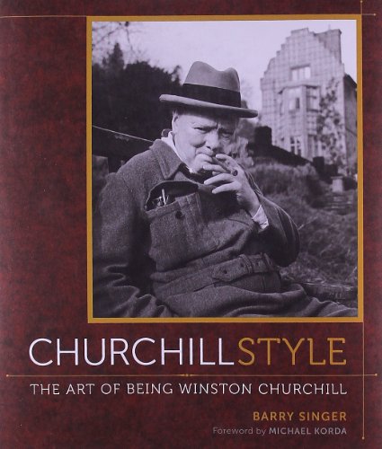 Beispielbild fr Churchill Style: The Art of Being Winston Churchill zum Verkauf von gwdetroit