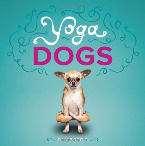 Stock image for Yoga Dogs for sale by Bahamut Media