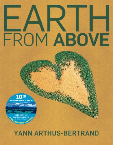 Imagen de archivo de Earth from above, Tenth Anniversary Edition a la venta por Better World Books: West