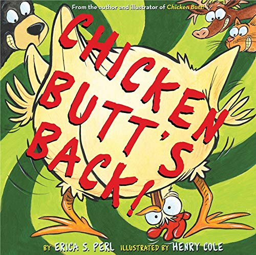 Beispielbild fr Chicken Butt's Back! zum Verkauf von Better World Books