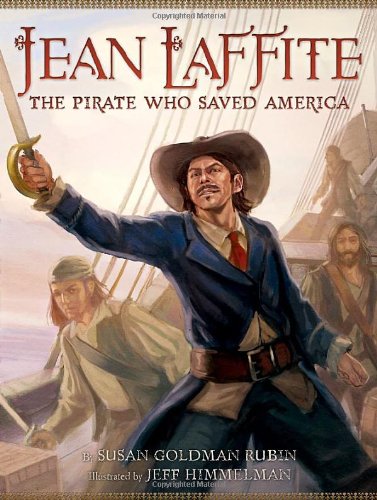9780810997332: Jean Laffite: The Pirate Who Saved America