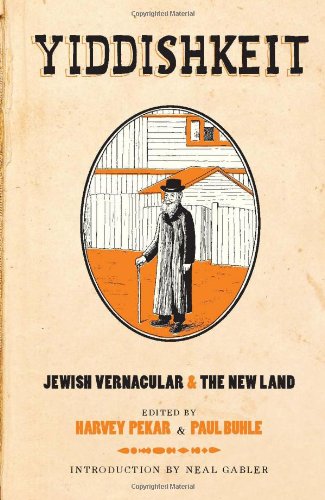 Beispielbild fr Yiddishkeit: Jewish Vernacular & the New Land zum Verkauf von Buchmarie