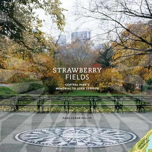 9780810997868: Strawberry Fields: Central Park's Memorial to John Lennon