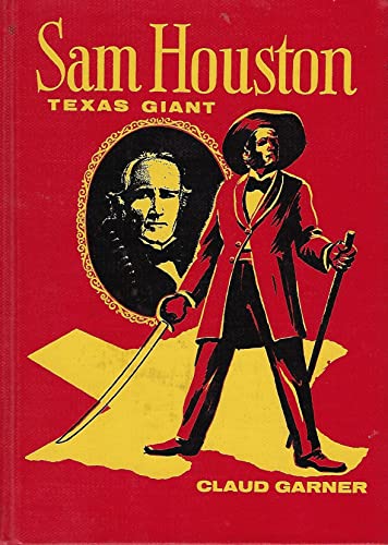 Imagen de archivo de Sam Houston Texas Giant a la venta por Top Notch Books