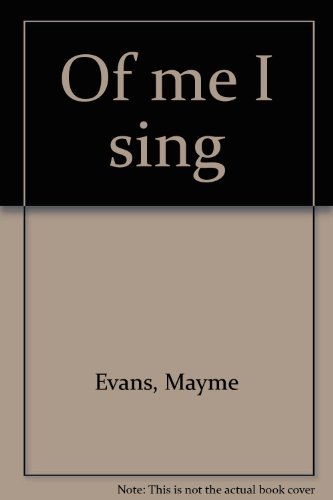 Imagen de archivo de Of Me I Sing a la venta por Bookmarc's