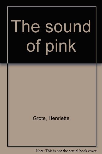 Beispielbild fr The Sound of Pink zum Verkauf von Bob's Book Journey