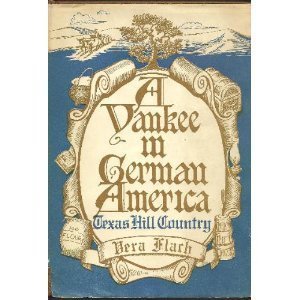 9780811104753: A Yankee in German-America;: Texas hill country