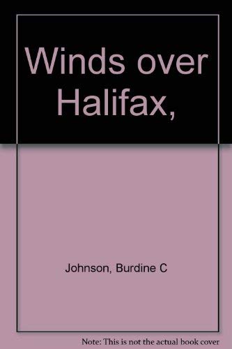 Imagen de archivo de Winds over Halifax, a la venta por Bob's Book Journey