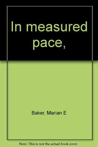 Imagen de archivo de In Measured Pace a la venta por Better World Books