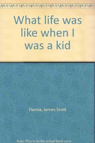 9780811105101: What life was like when I was a kid