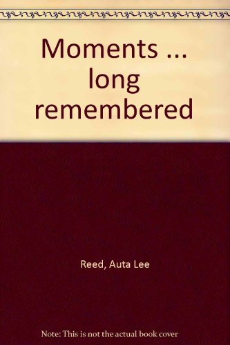 9780811106276: Moments ... long remembered