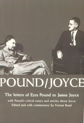 Imagen de archivo de Pound/Joyce: The Letters of Ezra Pound to James Joyce, With Pound's Critical Essays and Articles About Joyce a la venta por Wonder Book