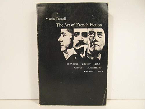 Stock image for Art of French Fiction: Prevost, Stendhal, Zola, Maupassant, Gide, Mauriac, Proust (English and French Edition) for sale by Dunaway Books