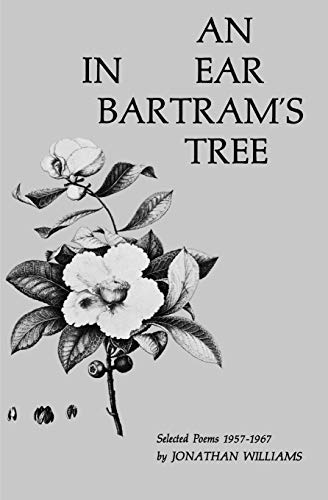 Beispielbild fr An Ear in Bartram's Tree: Selected Poems 1957-1967 zum Verkauf von Ergodebooks