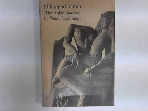 9780811202466: Shilappadikaram: "The Ankle Bracelet"