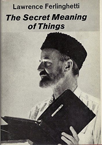 9780811202756: The Secret Meaning of Things