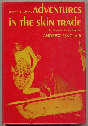 Stock image for Adventures in the Skin Trade for sale by Singing Saw Books