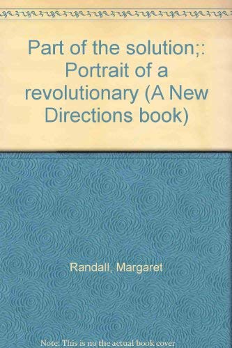 Stock image for Part of the Solution: Portrait of a Revolutionary for sale by Stony Hill Books