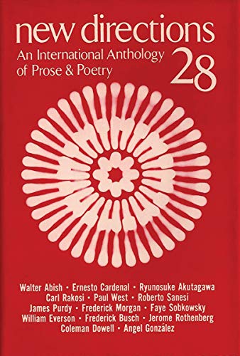 Beispielbild fr New Directions In Prose And Poetry 28 An International Anthology Of Prose & Poetry zum Verkauf von Willis Monie-Books, ABAA