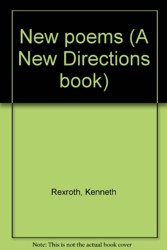 9780811205504: New poems (A New Directions book) [Hardcover] by Rexroth, Kenneth