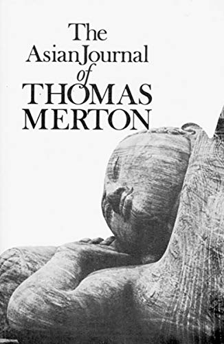 Beispielbild für The Asian Journal of Thomas Merton (New Directions Books) zum Verkauf von Hippo Books