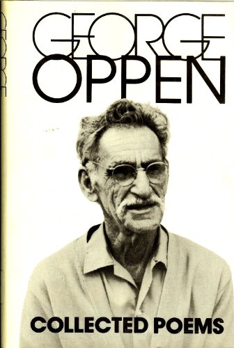 9780811205832: The Collected Poems of George Oppen [Hardcover] by George Oppen