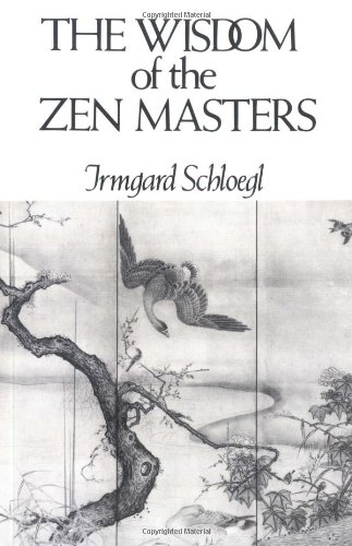 Stock image for The Wisdom of the Zen Masters for sale by Wonder Book