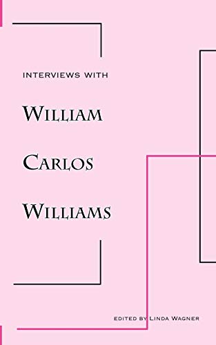 Beispielbild fr Interviews with William Carlos Williams (New Directions Paperbook) zum Verkauf von BooksRun