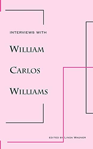 Stock image for Interviews with William Carlos Williams (New Directions Paperbook) for sale by HPB-Ruby