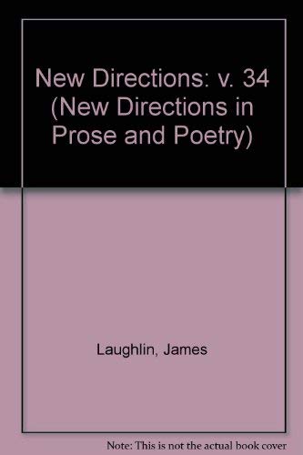 Stock image for New Directions 34: An International Anthology of Prose and Poetry (New Directions in Prose and Poetry) (v. 34) for sale by Ergodebooks