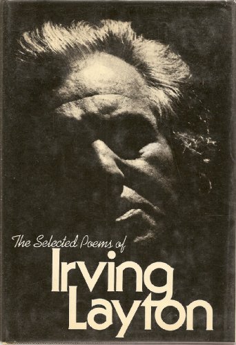 Stock image for The Selected Poems of Irving Layton for sale by Better World Books