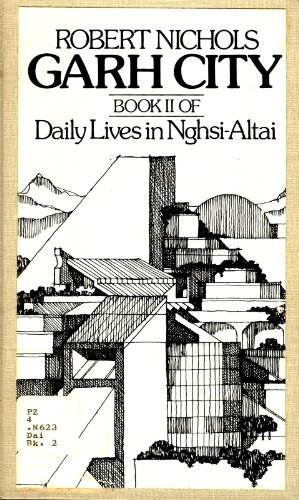 9780811206549: Garh City: Book II of Daily Lives in Nghsi-Altai