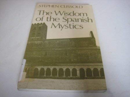 Stock image for Wisdom of the Spanish Mystics for sale by ThriftBooks-Atlanta
