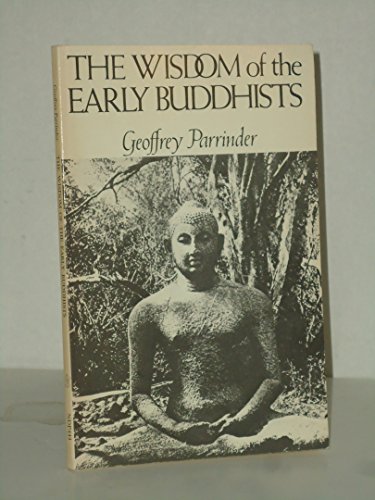 Stock image for The Wisdom of the Early Buddhists for sale by Wonder Book