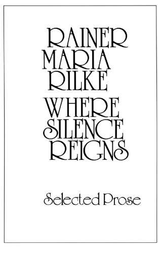 Stock image for Where Silence Reigns: Selected Prose for sale by Ergodebooks