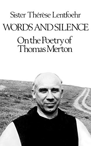 9780811207133: Words and Silence: On the Poetry of Thomas Merton