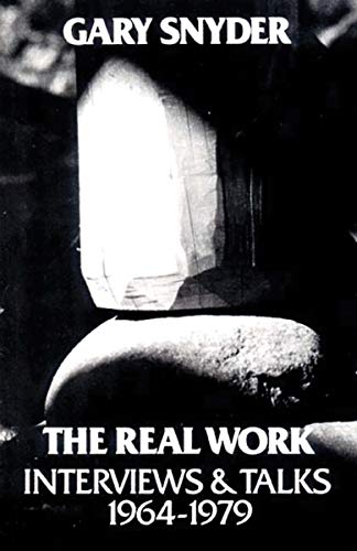 Stock image for The Real Work: Interviews and Talks, 1964-79 for sale by ThriftBooks-Dallas