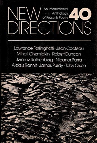 Stock image for New Directions 40: An International Anthology of Prose Poetry (New Directions in Prose and Poetry) for sale by Ezekial Books, LLC