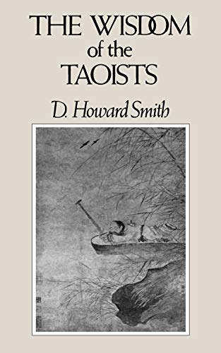 Beispielbild fr The Wisdom of the Taoists (Wisdom Series (New York).) zum Verkauf von Powell's Bookstores Chicago, ABAA
