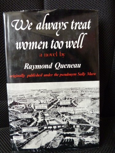 Stock image for We Always Treat Women Too Well: A Novel (English and French Edition) for sale by Glands of Destiny First Edition Books