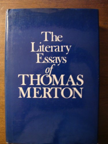 The Literary Essays of Thomas Merton