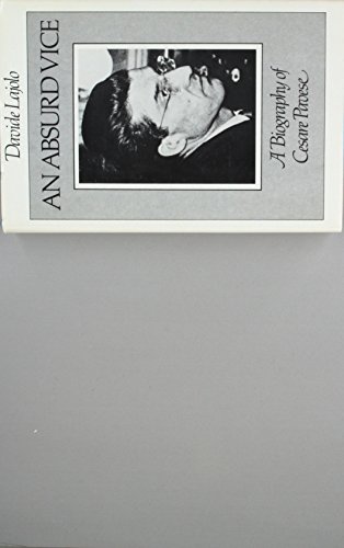 Imagen de archivo de An Absurd Vice : A Biography of Cesare Pavese a la venta por Better World Books: West