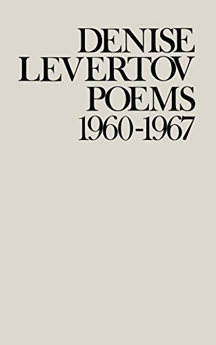 Beispielbild fr Poems of Denise Levertov, 1960-1967 zum Verkauf von Blue Vase Books