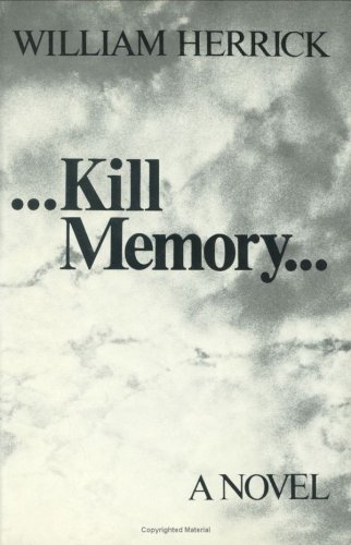 9780811208741: Kill Memory: A Novel
